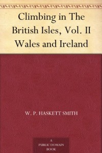 Climbing in The British Isles, Vol. II Wales and Ireland