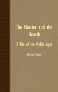 The Cloister and the Hearth – A Tale of the Middle Ages