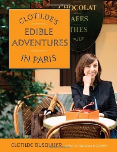 Clotilde’s Edible Adventures in Paris