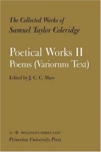 The Collected Works of Samuel Taylor Coleridge: Vol. 16. Poetical Works: Part 2. Poems (Variorum Text). 2 VOLUME SET