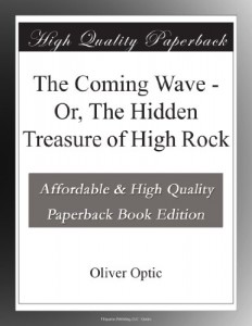The Coming Wave – Or, The Hidden Treasure of High Rock