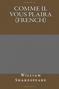 Comme il vous plaira (French) (French Edition)