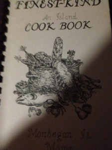 Finest Kind: An Island Cook Book A Collection of Recipes from Monhegan’s Winter Community