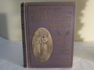 Complete Story of the San Francisco Horror…Destroying Earthquake…& Eruption of Mt. Vesuvius…