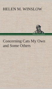 Concerning Cats My Own and Some Others