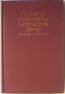 The Day of Concord and Lexington: The Nineteenth of April, 1775
