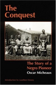 The Conquest: The Story of a Negro Pioneer (Bison Book)