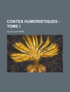 Contes Humoristiques – Tome I (French Edition)