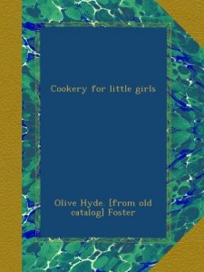 Cookery for little girls