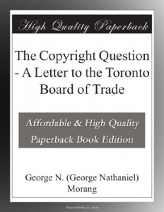 The Copyright Question – A Letter to the Toronto Board of Trade